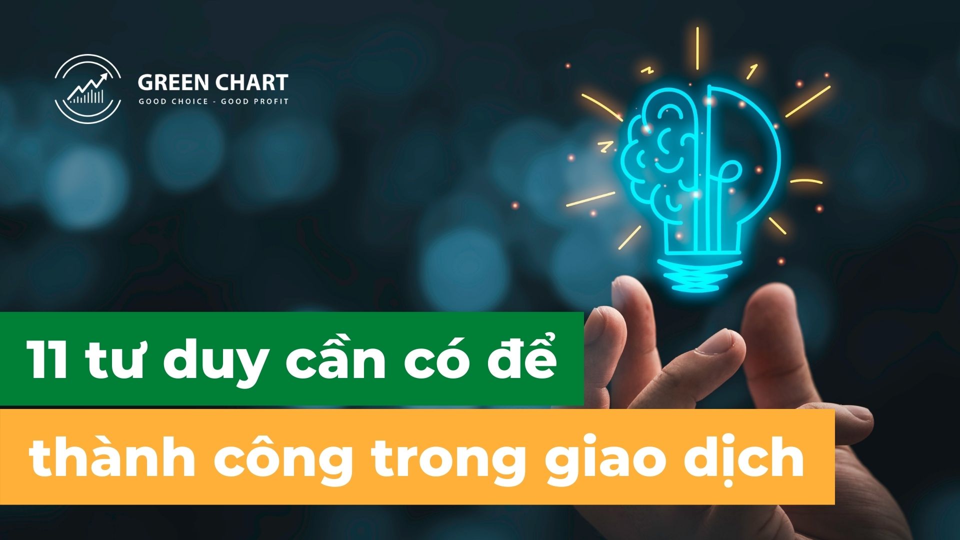 11 tư duy cần có để thành công trong giao dịch