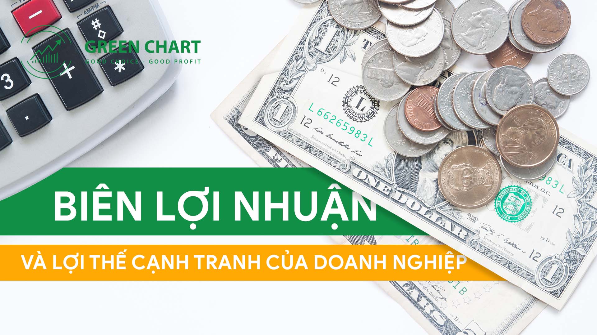 Biên lợi nhuận và lợi thế cạnh tranh của doanh nghiệp