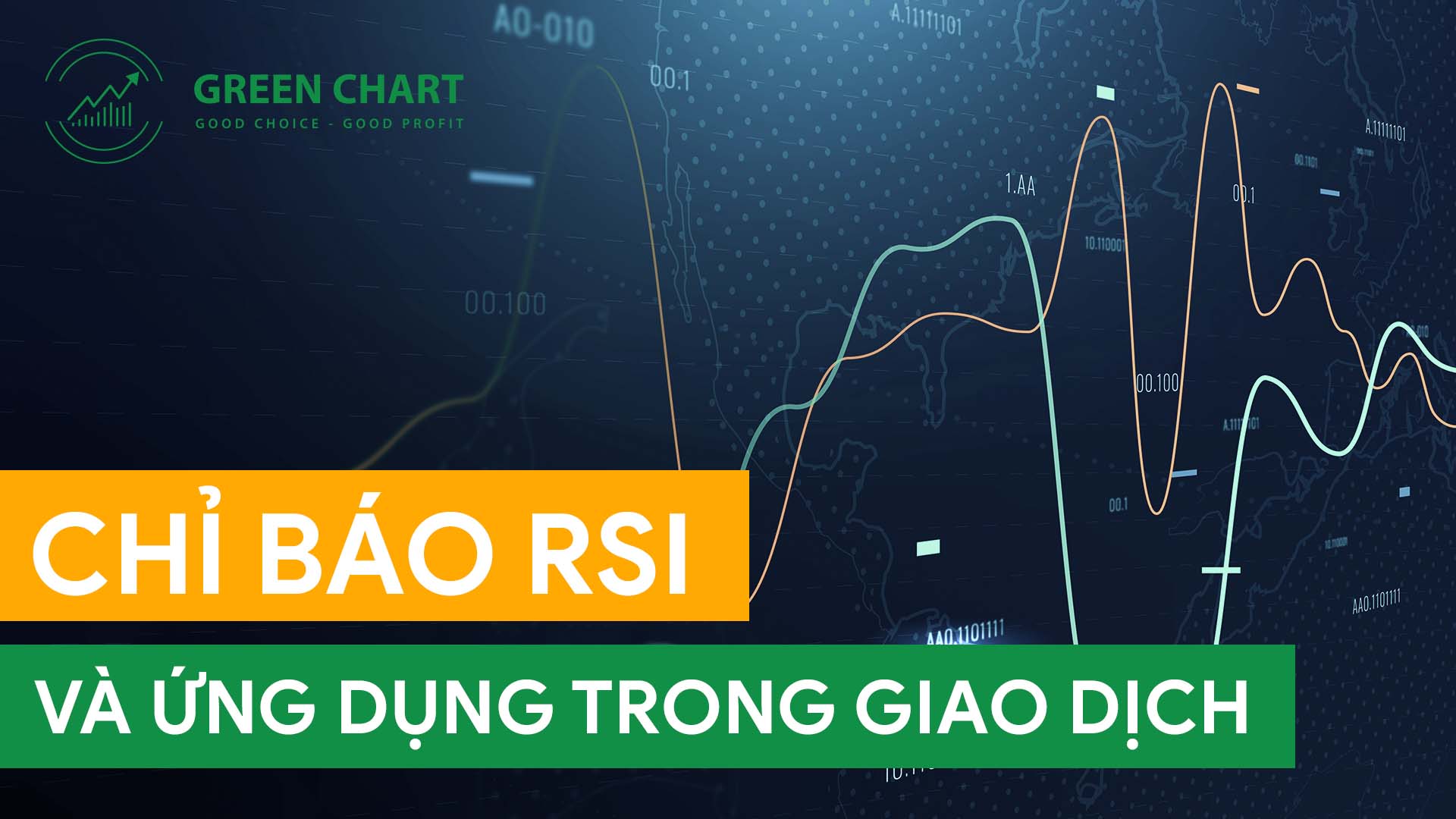 Chỉ báo kỹ thuậ RSI là gì? Hướng dẫn cách sử dụng hiệu quả nhất
