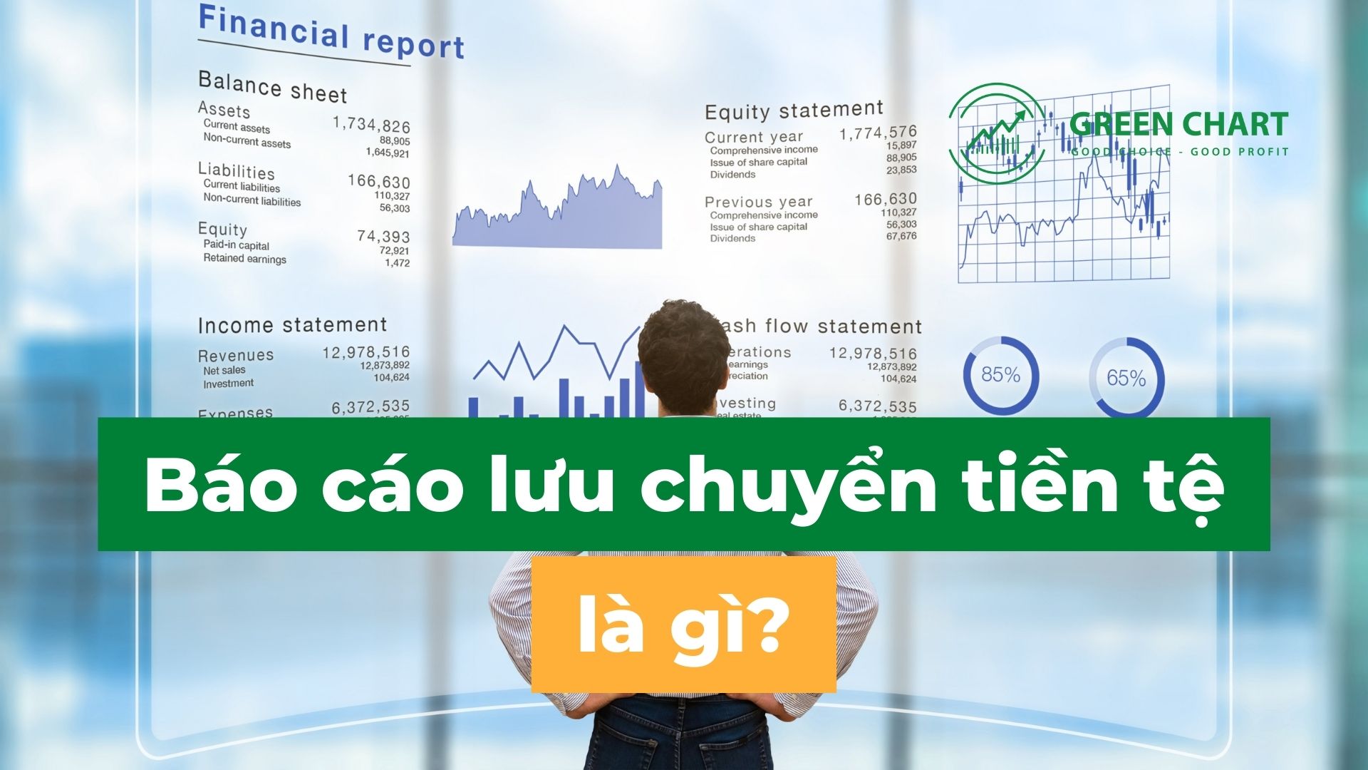 Báo cáo lưu chuyển tiền tệ là gì?