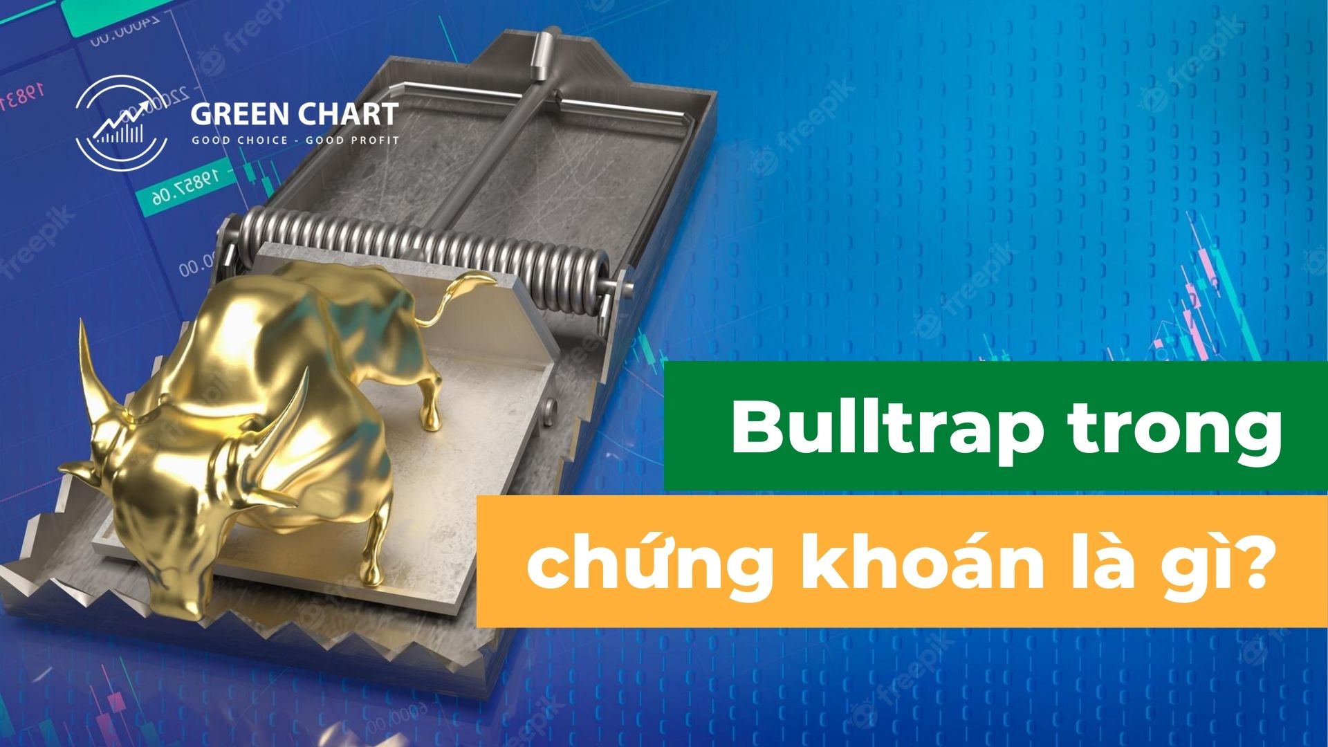 Bulltrap trong chứng khoán là gì?