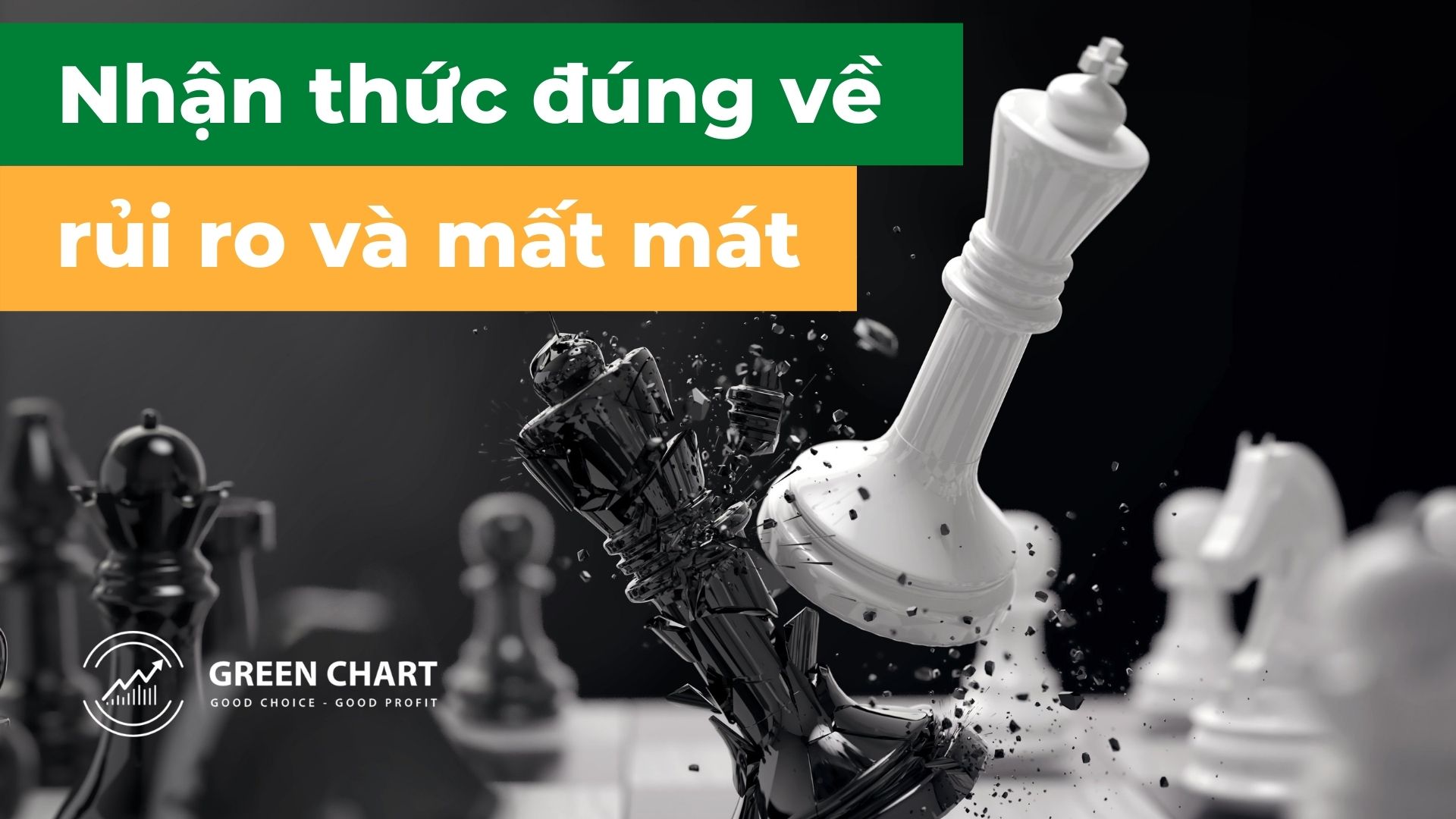 Nhận thức đúng về rủi ro và mất mát