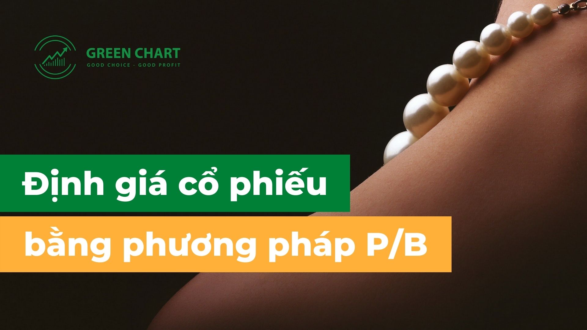 Định giá cổ phiếu bằng phương pháp P/B