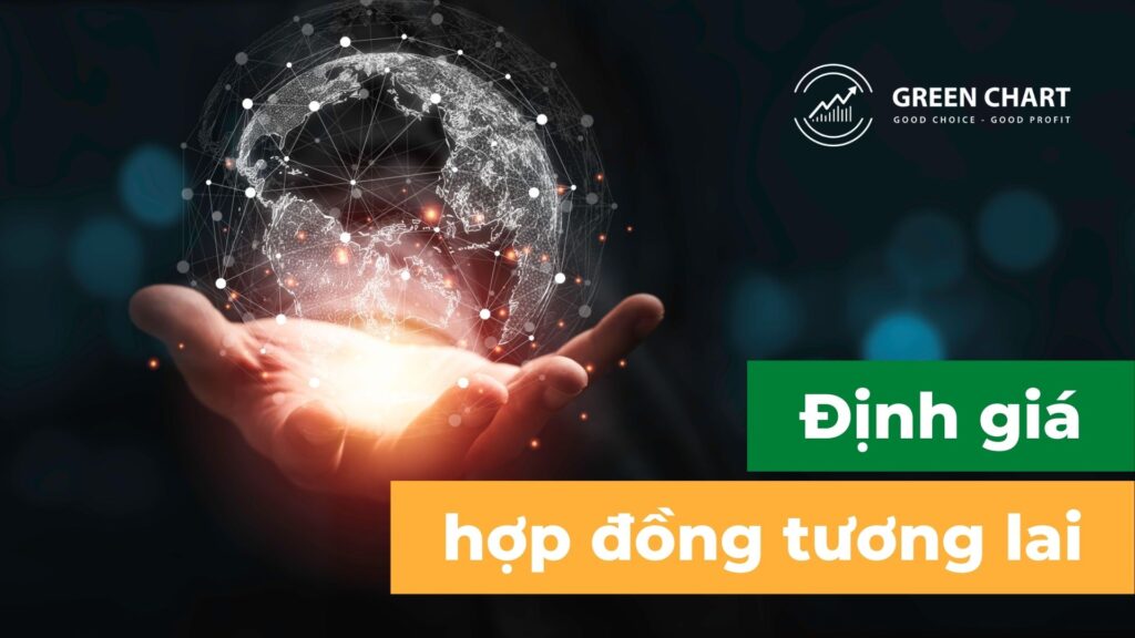 Định giá hợp đồng tương lai 1 Định giá hợp đồng tương lai