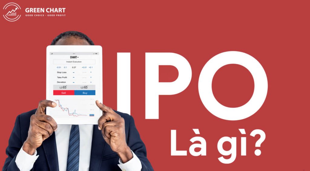 Hiểu về IPO và cách thức huy động vốn của doanh nghiệp 1 Hiểu về IPO và cách thức huy động vốn của doanh nghiệp
