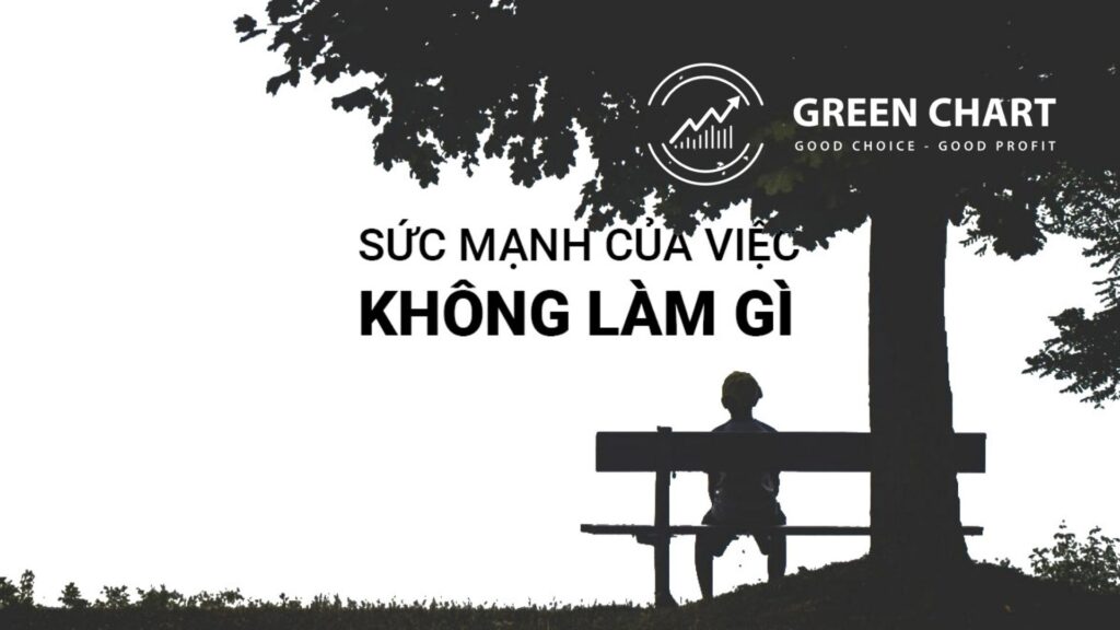 Sức mạnh của việc không làm gì 1 Sức mạnh của việc không làm gì