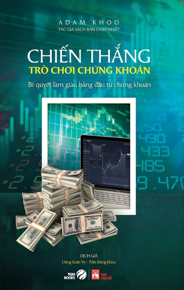 Chiến thắng trò chơi chứng khoán PDF - Adam Khoo 1 Chiến thắng trò chơi chứng khoán PDF - Adam Khoo